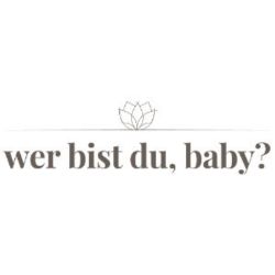 Wer bist du baby?